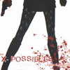 X-Possibles - Blood Everywhere